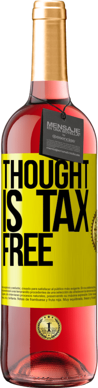 29,95 € Free Shipping | Rosé Wine ROSÉ Edition Thought is tax free Yellow Label. Customizable label Young wine Harvest 2022 Tempranillo