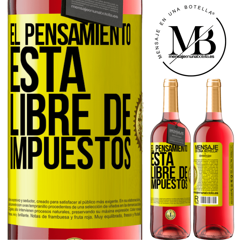29,95 € Envío gratis | Vino Rosado Edición ROSÉ El pensamiento está libre de impuestos Etiqueta Amarilla. Etiqueta personalizable Vino joven Cosecha 2025 Tempranillo