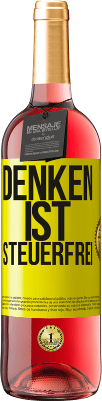 29,95 € | Roséwein ROSÉ Ausgabe Denken ist steuerfrei Gelbes Etikett. Anpassbares Etikett Junger Wein Ernte 2024 Tempranillo