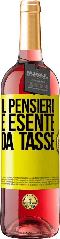 29,95 € Spedizione Gratuita | Vino rosato Edizione ROSÉ Il pensiero è esente da tasse Etichetta Gialla. Etichetta personalizzabile Vino giovane Raccogliere 2025 Tempranillo