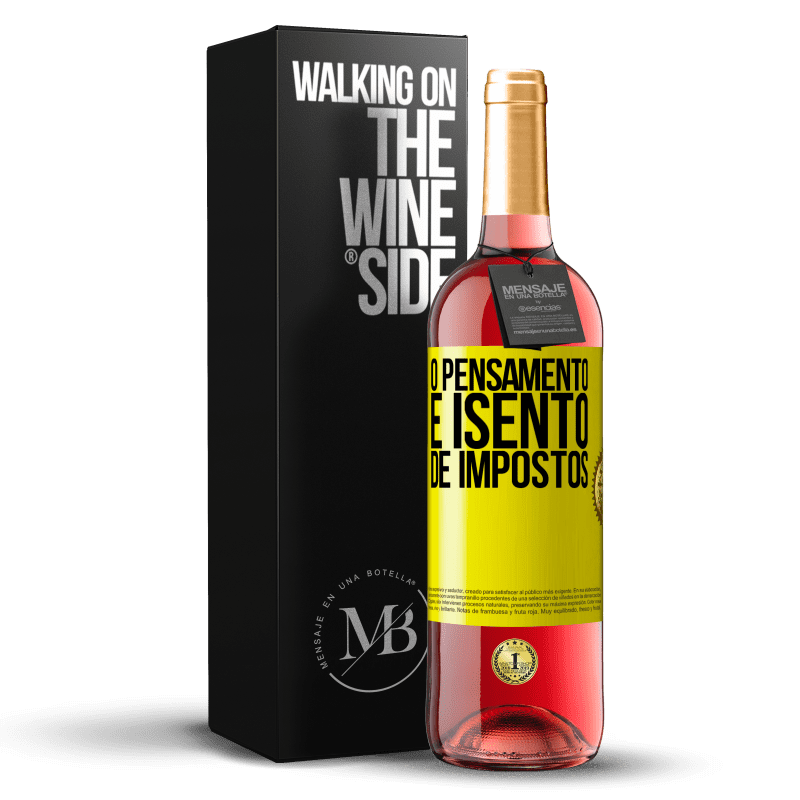 29,95 € Envio grátis | Vinho rosé Edição ROSÉ O pensamento é isento de impostos Etiqueta Amarela. Etiqueta personalizável Vinho jovem Colheita 2024 Tempranillo