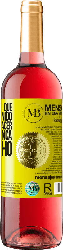 «Si quieres algo que nunca has tenido, tendrás que hacer algo que nunca has hecho» Edición ROSÉ