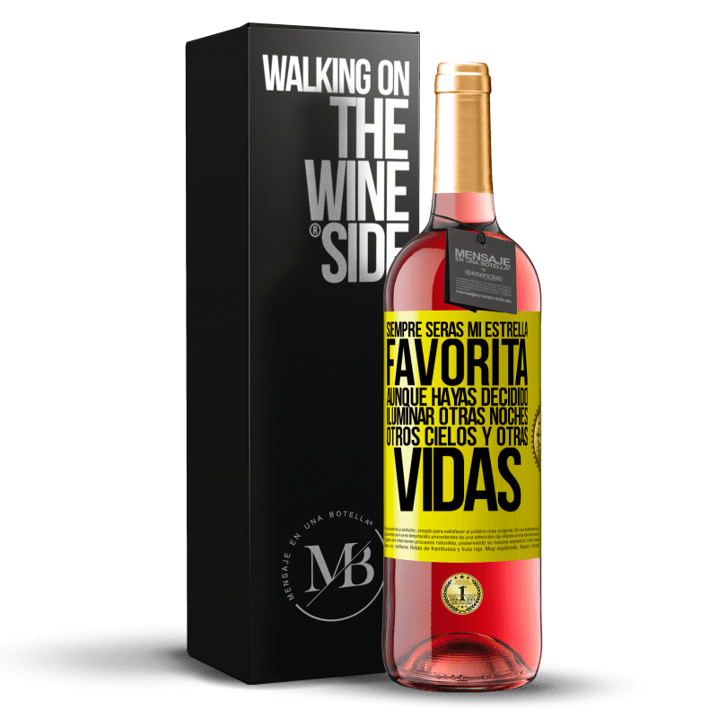 29,95 € Envío gratis | Vino Rosado Edición ROSÉ Siempre serás mi estrella favorita, aunque hayas decidido iluminar otras noches, otros cielos y otras vidas Etiqueta Amarilla. Etiqueta personalizable Vino joven Cosecha 2024 Tempranillo