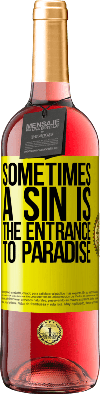 «Иногда грех - это вход в рай» Издание ROSÉ