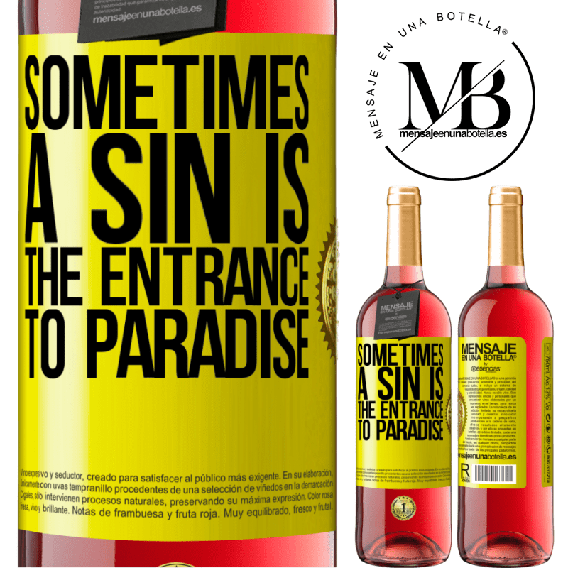 24,95 € Free Shipping | Rosé Wine ROSÉ Edition Sometimes a sin is the entrance to paradise Yellow Label. Customizable label Young wine Harvest 2021 Tempranillo