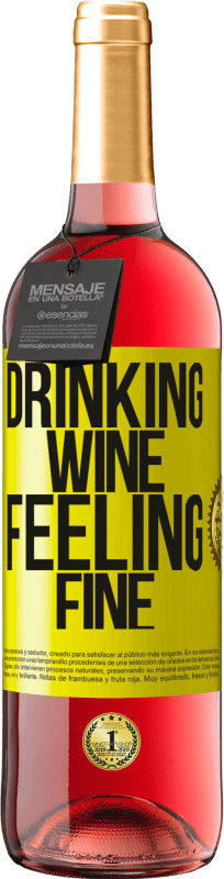 29,95 € | Roséwein ROSÉ Ausgabe Drinking wine, feeling fine Gelbes Etikett. Anpassbares Etikett Junger Wein Ernte 2024 Tempranillo