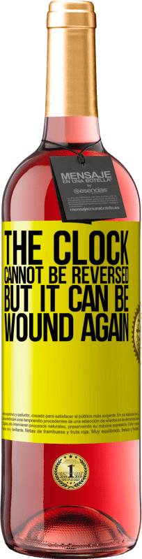 29,95 € | Rosé Wine ROSÉ Edition The clock cannot be reversed, but it can be wound again Yellow Label. Customizable label Young wine Harvest 2024 Tempranillo