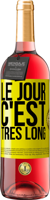 29,95 € | Vin rosé Édition ROSÉ Le jour, c'est très long Étiquette Jaune. Étiquette personnalisable Vin jeune Récolte 2024 Tempranillo