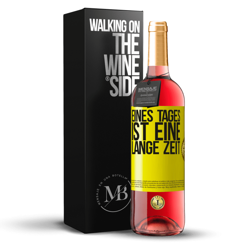 29,95 € Kostenloser Versand | Roséwein ROSÉ Ausgabe Eines Tages ist eine lange Zeit Gelbes Etikett. Anpassbares Etikett Junger Wein Ernte 2023 Tempranillo