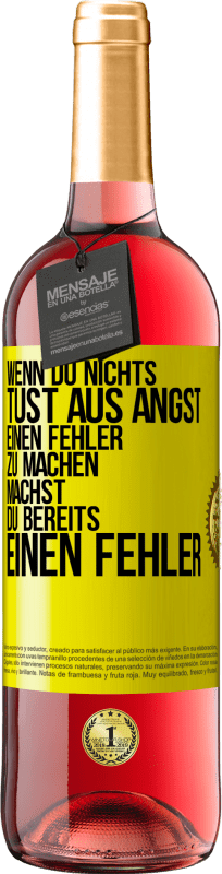 «Wenn du nichts tust aus Angst, einen Fehler zu machen, machst du bereits einen Fehler» ROSÉ Ausgabe