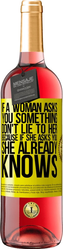 «如果女人问你某事，不要对她说谎，因为如果她问你，她已经知道» ROSÉ版
