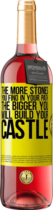 29,95 € | Rosé Wine ROSÉ Edition The more stones you find in your path, the bigger you will build your castle Yellow Label. Customizable label Young wine Harvest 2025 Tempranillo