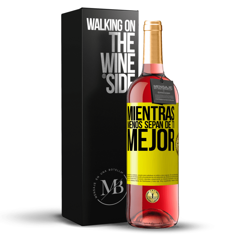 29,95 € Envío gratis | Vino Rosado Edición ROSÉ Mientras menos sepan de ti, mejor Etiqueta Amarilla. Etiqueta personalizable Vino joven Cosecha 2024 Tempranillo