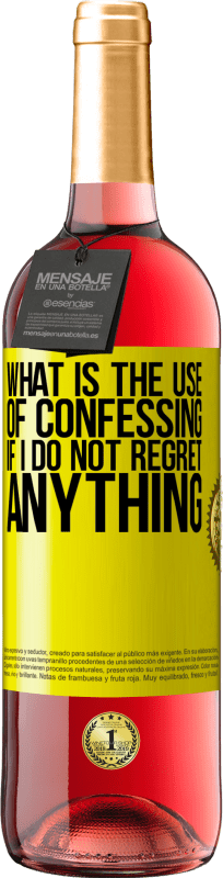 29,95 € 免费送货 | 桃红葡萄酒 ROSÉ版 如果我不后悔，坦白有什么用 黄色标签. 可自定义的标签 青年酒 收成 2025 Tempranillo
