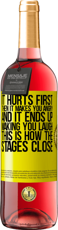 29,95 € | 桃红葡萄酒 ROSÉ版 先疼，然后让你生气，最后让你发笑。这就是阶段如何结束 黄色标签. 可自定义的标签 青年酒 收成 2025 Tempranillo