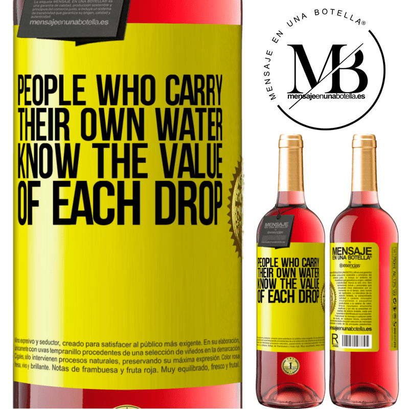 24,95 € Free Shipping | Rosé Wine ROSÉ Edition People who carry their own water, know the value of each drop Yellow Label. Customizable label Young wine Harvest 2021 Tempranillo