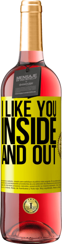29,95 € Free Shipping | Rosé Wine ROSÉ Edition I like you inside and out Yellow Label. Customizable label Young wine Harvest 2025 Tempranillo