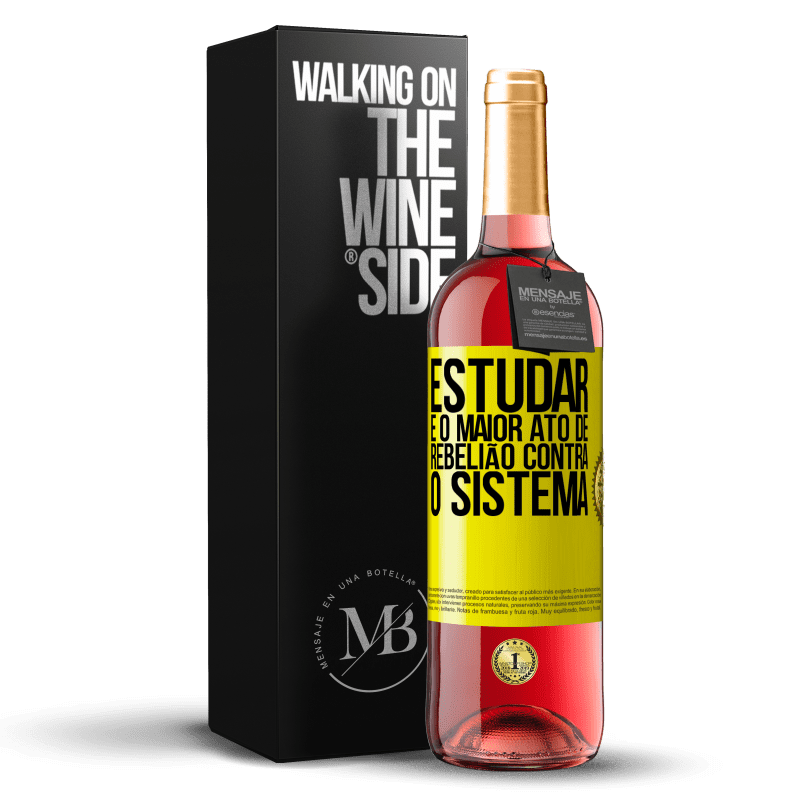 29,95 € Envio grátis | Vinho rosé Edição ROSÉ Estudar é o maior ato de rebelião contra o sistema Etiqueta Amarela. Etiqueta personalizável Vinho jovem Colheita 2024 Tempranillo