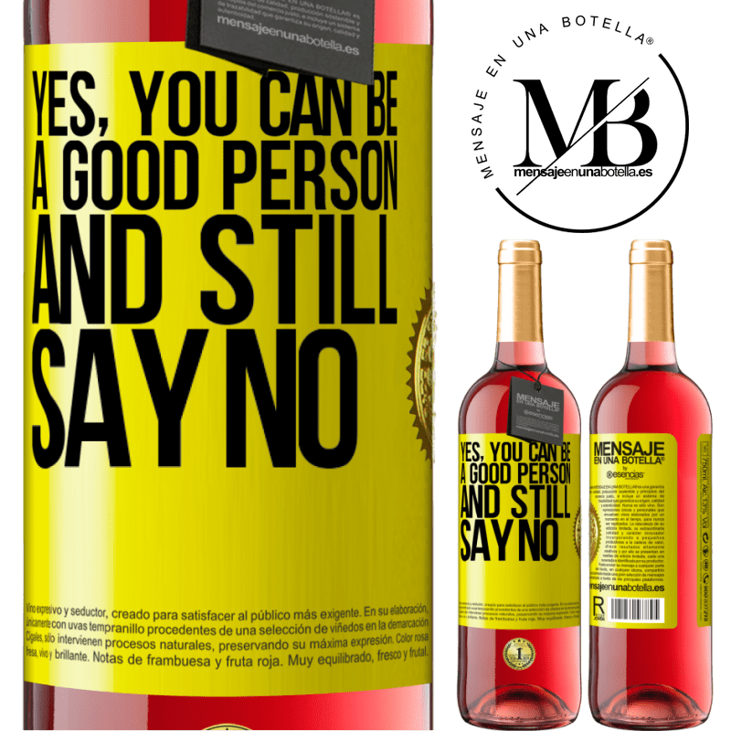 29,95 € Free Shipping | Rosé Wine ROSÉ Edition YES, you can be a good person, and still say NO Yellow Label. Customizable label Young wine Harvest 2021 Tempranillo