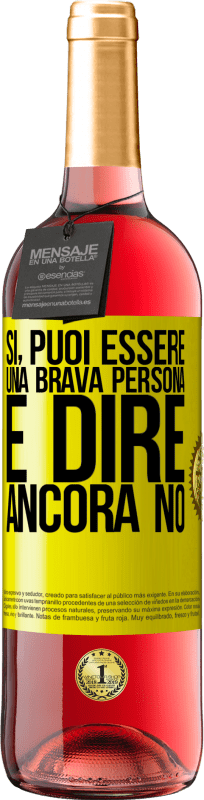 29,95 € Spedizione Gratuita | Vino rosato Edizione ROSÉ SÌ, puoi essere una brava persona e dire ancora NO Etichetta Gialla. Etichetta personalizzabile Vino giovane Raccogliere 2025 Tempranillo