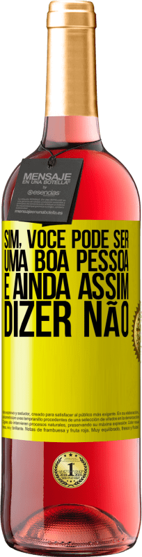 29,95 € | Vinho rosé Edição ROSÉ SIM, você pode ser uma boa pessoa e ainda assim dizer NÃO Etiqueta Amarela. Etiqueta personalizável Vinho jovem Colheita 2025 Tempranillo