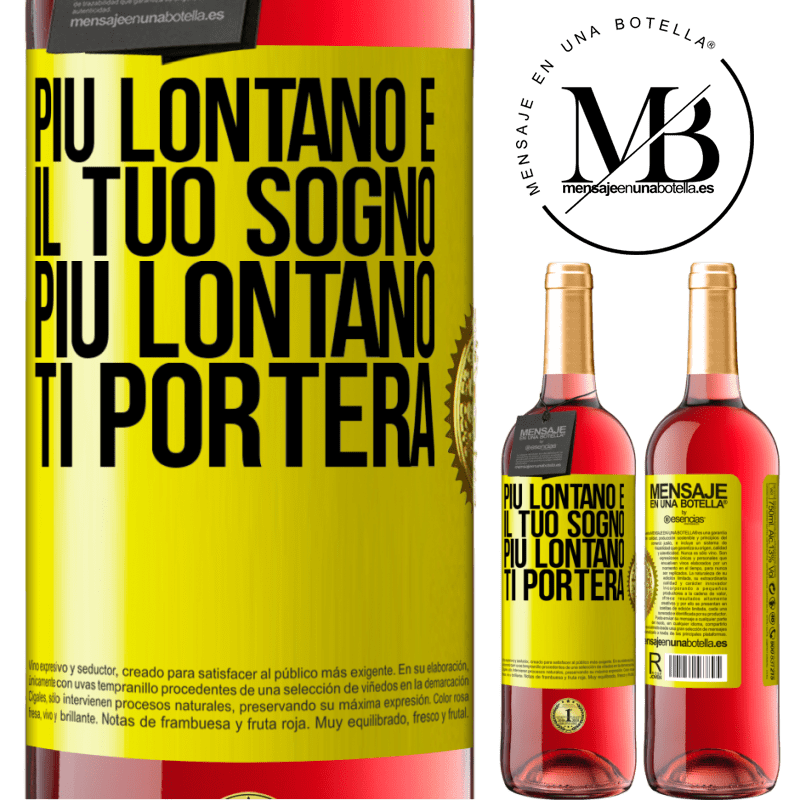 29,95 € Spedizione Gratuita | Vino rosato Edizione ROSÉ Più lontano è il tuo sogno, più lontano ti porterà Etichetta Gialla. Etichetta personalizzabile Vino giovane Raccogliere 2024 Tempranillo