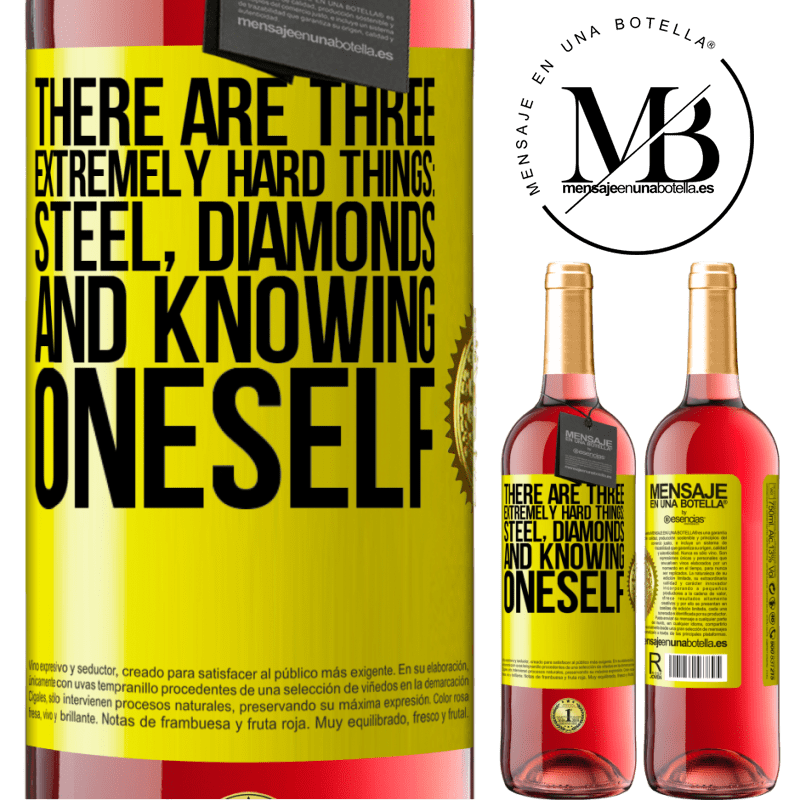 29,95 € Free Shipping | Rosé Wine ROSÉ Edition There are three extremely hard things: steel, diamonds, and knowing oneself Yellow Label. Customizable label Young wine Harvest 2021 Tempranillo