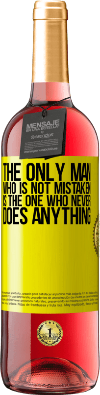 29,95 € | ロゼワイン ROSÉエディション 間違っていない唯一の人は、何もしない人です 黄色のラベル. カスタマイズ可能なラベル 若いワイン 収穫 2025 Tempranillo