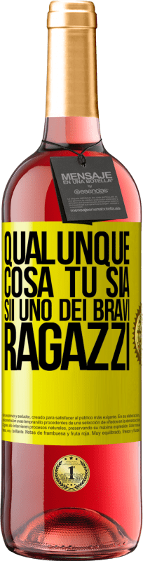 29,95 € | Vino rosato Edizione ROSÉ Qualunque cosa tu sia, sii uno dei bravi ragazzi Etichetta Gialla. Etichetta personalizzabile Vino giovane Raccogliere 2025 Tempranillo