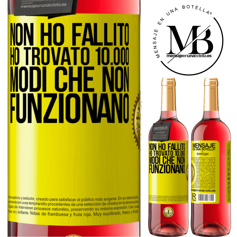 29,95 € Spedizione Gratuita | Vino rosato Edizione ROSÉ Non ho fallito Ho trovato 10.000 modi che non funzionano Etichetta Gialla. Etichetta personalizzabile Vino giovane Raccogliere 2024 Tempranillo