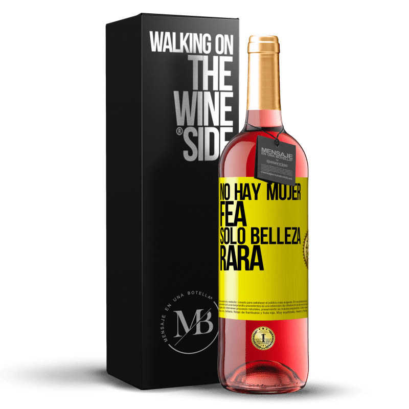 29,95 € Envío gratis | Vino Rosado Edición ROSÉ No hay mujer fea, solo belleza rara Etiqueta Amarilla. Etiqueta personalizable Vino joven Cosecha 2024 Tempranillo