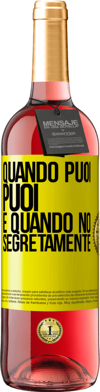 29,95 € Spedizione Gratuita | Vino rosato Edizione ROSÉ Quando puoi, puoi. E quando no, segretamente Etichetta Gialla. Etichetta personalizzabile Vino giovane Raccogliere 2025 Tempranillo