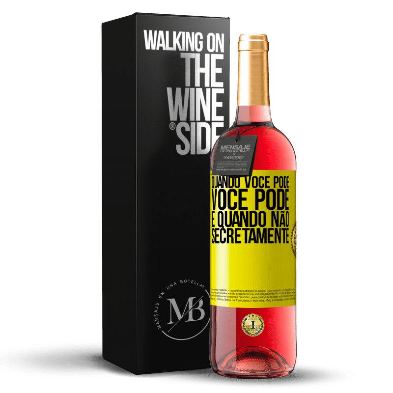 29,95 € Envio grátis | Vinho rosé Edição ROSÉ Quando você pode, você pode. E quando não, secretamente Etiqueta Amarela. Etiqueta personalizável Vinho jovem Colheita 2024 Tempranillo