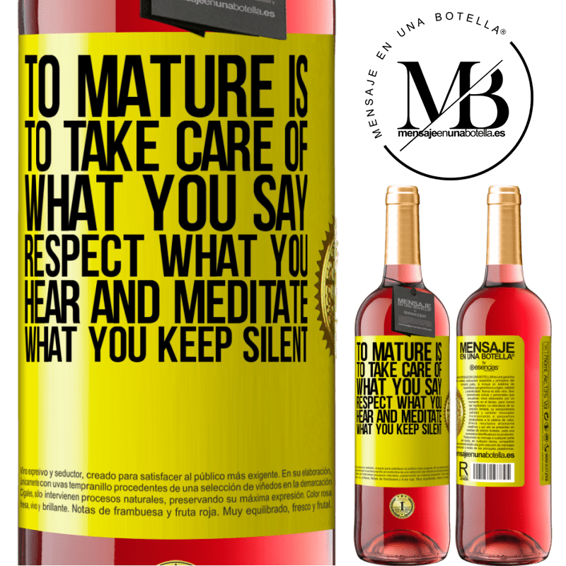 29,95 € Free Shipping | Rosé Wine ROSÉ Edition To mature is to take care of what you say, respect what you hear and meditate what you keep silent Yellow Label. Customizable label Young wine Harvest 2021 Tempranillo
