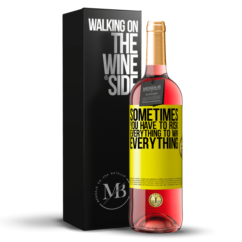 29,95 € Бесплатная доставка | Розовое вино Издание ROSÉ Иногда приходится рисковать всем, чтобы выиграть все Желтая этикетка. Настраиваемая этикетка Молодое вино Урожай 2023 Tempranillo