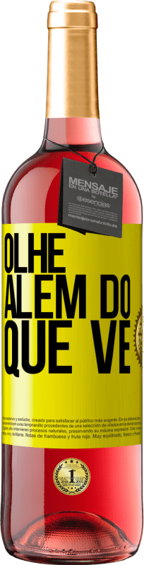 «Olhe além do que vê» Edição ROSÉ