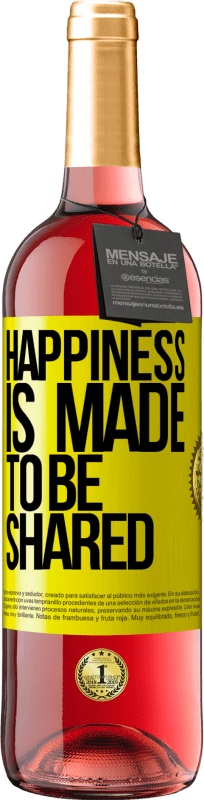 29,95 € | Rosé Wine ROSÉ Edition Happiness is made to be shared Yellow Label. Customizable label Young wine Harvest 2023 Tempranillo
