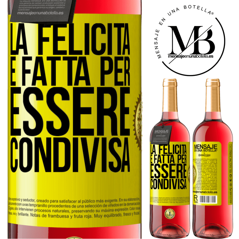 29,95 € Spedizione Gratuita | Vino rosato Edizione ROSÉ La felicità è fatta per essere condivisa Etichetta Gialla. Etichetta personalizzabile Vino giovane Raccogliere 2023 Tempranillo