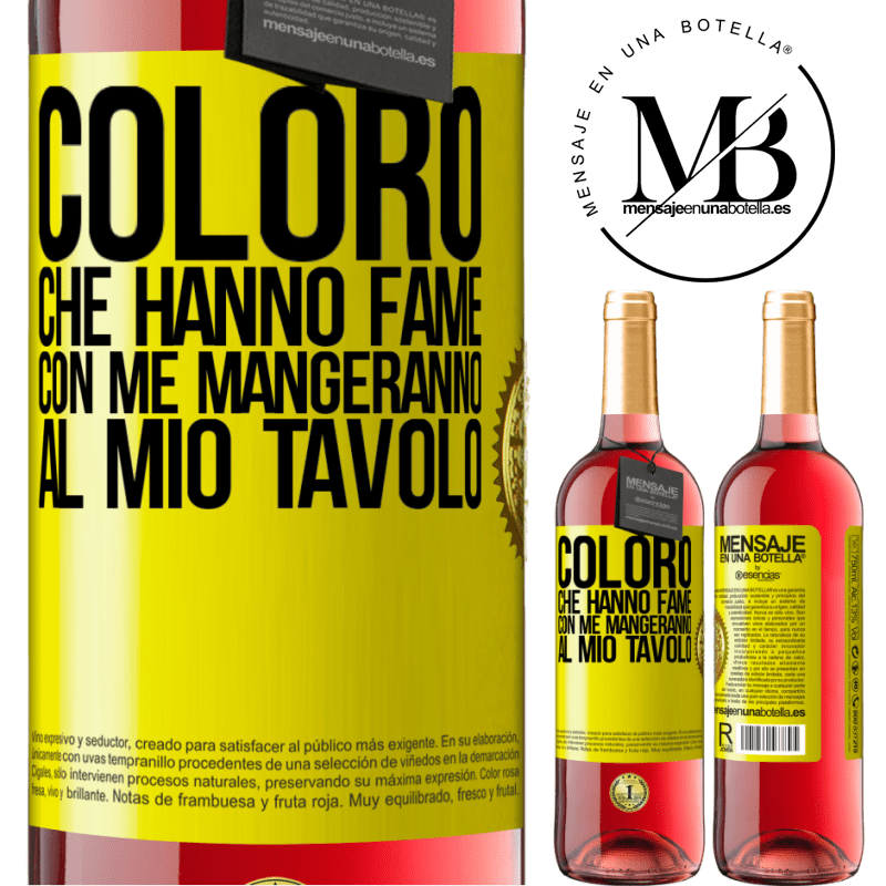 29,95 € Spedizione Gratuita | Vino rosato Edizione ROSÉ Coloro che hanno fame con me mangeranno al mio tavolo Etichetta Gialla. Etichetta personalizzabile Vino giovane Raccogliere 2023 Tempranillo