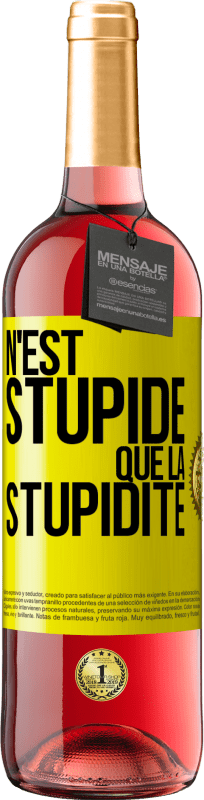 29,95 € Envoi gratuit | Vin rosé Édition ROSÉ N'est stupide que la stupidité Étiquette Jaune. Étiquette personnalisable Vin jeune Récolte 2025 Tempranillo