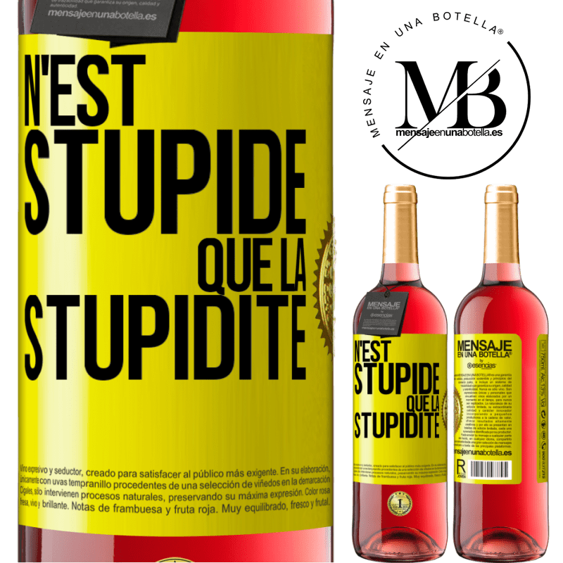 29,95 € Envoi gratuit | Vin rosé Édition ROSÉ N'est stupide que la stupidité Étiquette Jaune. Étiquette personnalisable Vin jeune Récolte 2023 Tempranillo