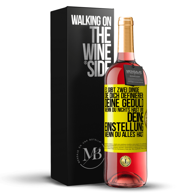 29,95 € Kostenloser Versand | Roséwein ROSÉ Ausgabe Es gibt zwei Dinge, die dich definieren: deine Geduld, wenn du nichts hast, und deine Einstellung, wenn du alles hast Gelbes Etikett. Anpassbares Etikett Junger Wein Ernte 2024 Tempranillo