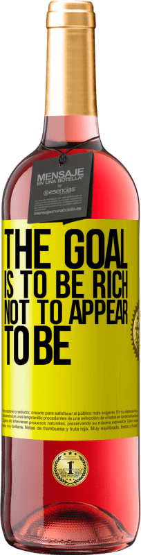 «The goal is to be rich, not to appear to be» ROSÉ Edition