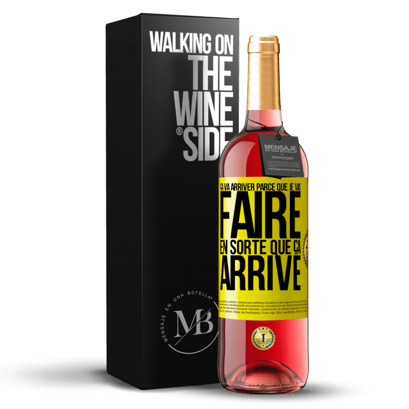 29,95 € Envoi gratuit | Vin rosé Édition ROSÉ Ça va arriver parce que je vais faire en sorte que ça arrive Étiquette Jaune. Étiquette personnalisable Vin jeune Récolte 2024 Tempranillo