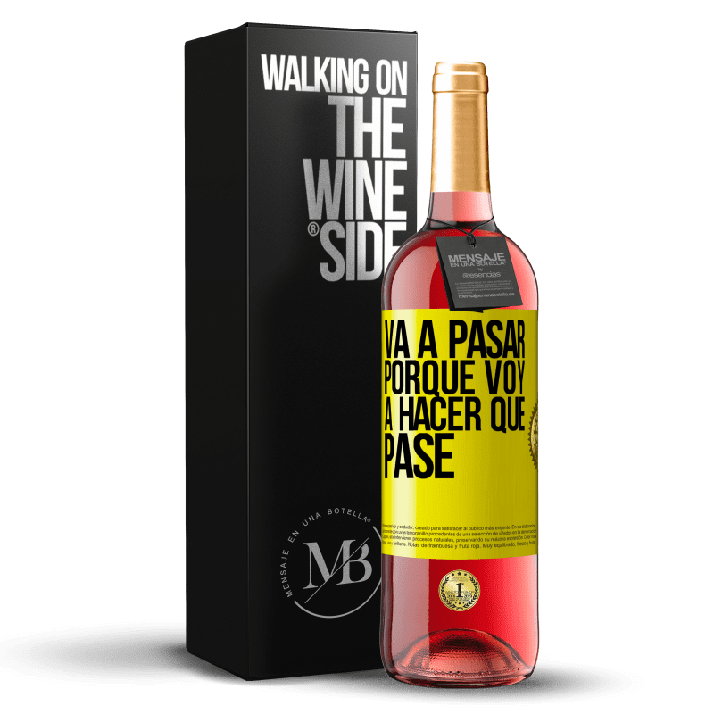 29,95 € Envío gratis | Vino Rosado Edición ROSÉ Va a pasar porque voy a hacer que pase Etiqueta Amarilla. Etiqueta personalizable Vino joven Cosecha 2024 Tempranillo