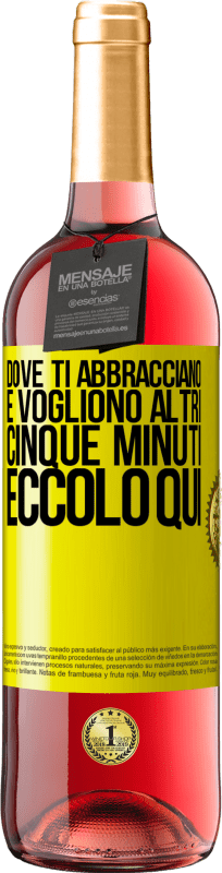 29,95 € Spedizione Gratuita | Vino rosato Edizione ROSÉ Dove ti abbracciano e vogliono altri cinque minuti, eccolo qui Etichetta Gialla. Etichetta personalizzabile Vino giovane Raccogliere 2025 Tempranillo