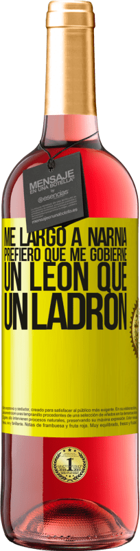 29,95 € | Vino Rosado Edición ROSÉ Me largo a Narnia. Prefiero que me gobierne un León que un ladrón Etiqueta Amarilla. Etiqueta personalizable Vino joven Cosecha 2025 Tempranillo
