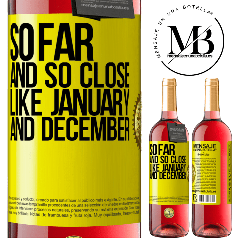 29,95 € Free Shipping | Rosé Wine ROSÉ Edition So far and so close, like January and December Yellow Label. Customizable label Young wine Harvest 2021 Tempranillo