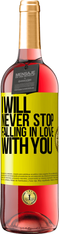 29,95 € | Rosé Wine ROSÉ Edition I will never stop falling in love with you Yellow Label. Customizable label Young wine Harvest 2023 Tempranillo
