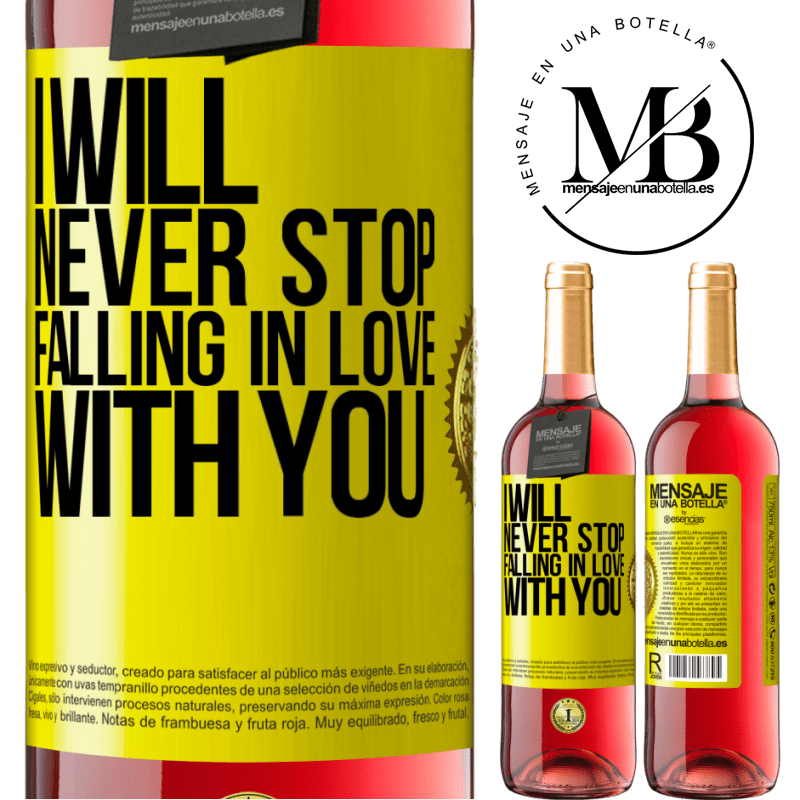 29,95 € Free Shipping | Rosé Wine ROSÉ Edition I will never stop falling in love with you Yellow Label. Customizable label Young wine Harvest 2021 Tempranillo
